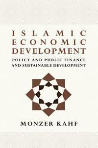 bokomslag Islamic Economic Development, Plicy & Public Finance & Sustainable Development