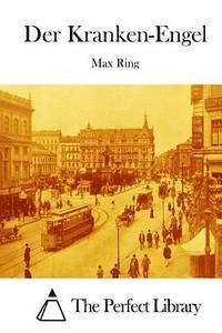 Max Ring, The Perfect Library - Der Kranken-Engel, Häftad