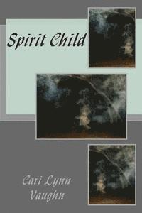bokomslag Spirit Child