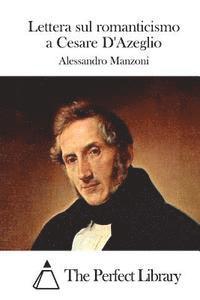 bokomslag Lettera sul romanticismo a Cesare D'Azeglio