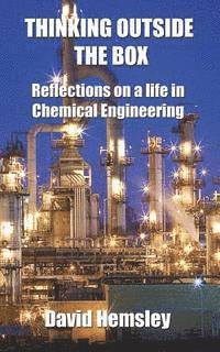 bokomslag Thinking Outside the Box: Reflections on a life in Chemical Engineering