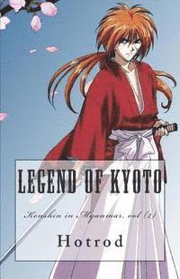 Hot Rod - Kenshin in Myanmar, Vol. 2: Legend of Kyoto, Häftad
