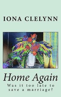 Home Again: Was it too late to save a marriage? 1