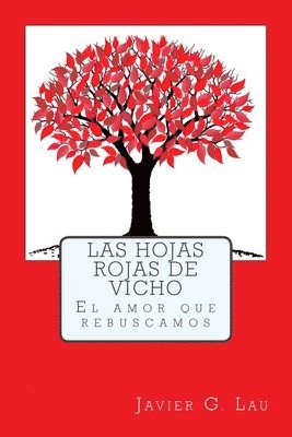 Las hojas rojas de Vicho 1