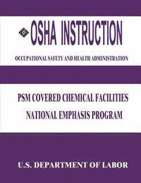 bokomslag OSHA Instruction: PSM Covered Chemical Facilities National Emphasis Program