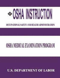 bokomslag OSHA Instruction: OSHA Medical Examination Program