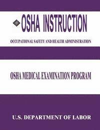 OSHA Instruction: OSHA Medical Examination Program