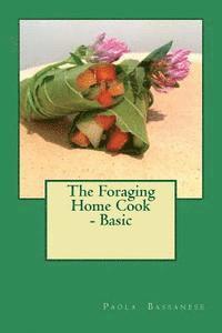 The Foraging Home Cook - Basic 1