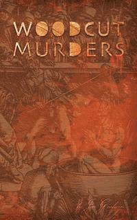 bokomslag The Woodcut Murders
