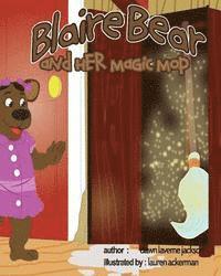 bokomslag Blaire Bear and Her Magic Mop