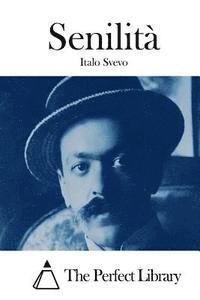 Italo Svevo, The Perfect Library - Senilità, Häftad