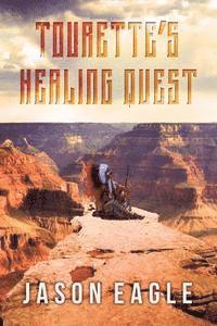 bokomslag Tourette's Healing Quest