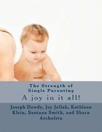 bokomslag The Strength of Single Parenting