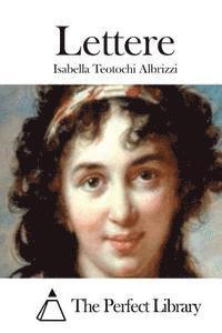 Isabella Teotochi Albrizzi, The Perfect Library - Lettere, Häftad