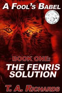 bokomslag A Fool's Babel: BOOK ONE: The Fenris Solution