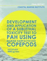 bokomslag Coastal Marine Institute: Development and Application of a Sublethal Toxicity Test to PAH Using Marine Harpacticoid Copepods