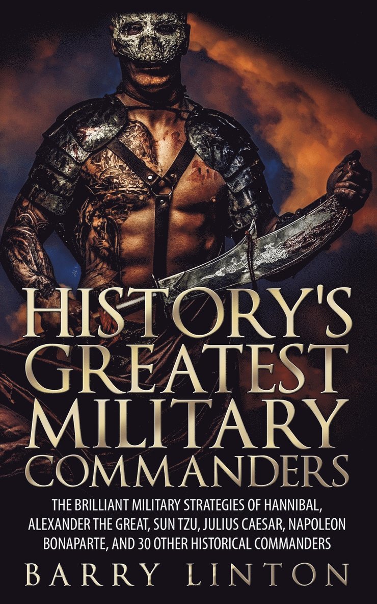 History's Greatest Military Commanders 1