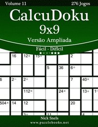 bokomslag CalcuDoku 9x9 Versão Ampliada - Fácil ao Difícil - Volume 11 - 276 Jogos