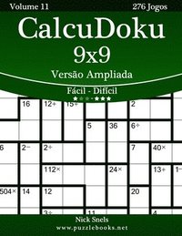 bokomslag CalcuDoku 9x9 Versão Ampliada - Fácil ao Difícil - Volume 11 - 276 Jogos