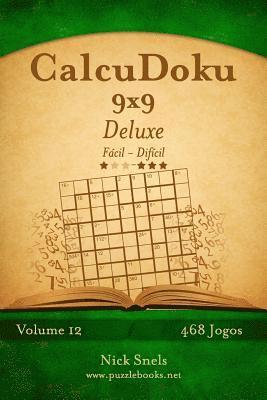 CalcuDoku 9x9 Deluxe - Fácil ao Difícil - Volume 12 - 468 Jogos 1