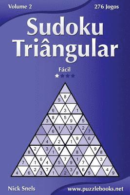 bokomslag Sudoku Triângular - Fácil - Volume 2 - 276 Jogos