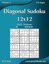 bokomslag Diagonal Sudoku 12x12 - Facil ao Extremo - Volume 3 - 276 Jogos