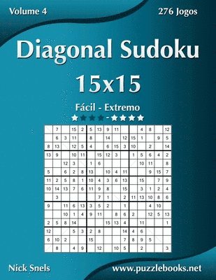 Diagonal Sudoku 15x15 - Facil ao Extremo - Volume 4 - 276 Jogos 1