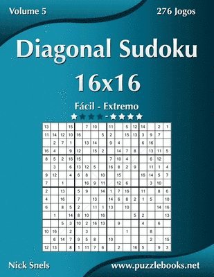 bokomslag Diagonal Sudoku 16x16 - Facil ao Extremo - Volume 5 - 276 Jogos