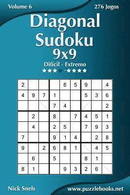 Nick Snels - Diagonal Sudoku 9x9 - Difícil ao Extremo - Volume 6 - 276 Jogos, Häftad