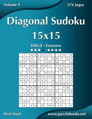 Diagonal Sudoku 15x15 - Dificil ao Extremo - Volume 9 - 276 Jogos 1