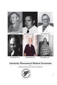 Absolutely Phenomenal Medical Treatments 1