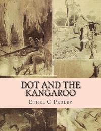 Ethel C. Pedley - Dot and the Kangaroo, Häftad