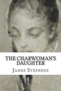 bokomslag The Charwoman's Daughter