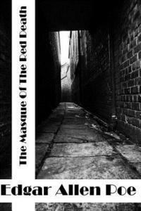 Edgar Allen Poe - The Masque Of The Red Death: (Edgar Allen Poe Classics Collection), Häftad