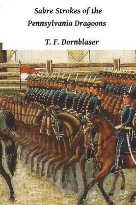 bokomslag Sabre Strokes Of The Pennsylvania Dragoons