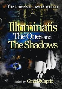 bokomslag Illuminatis The Ones and The Shadows