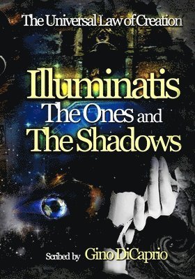 Illuminatis The Ones and The Shadows 1