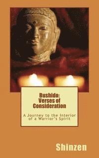 bokomslag Bushido: Verses of Consideration: A Journey to the Interior of a Warrior's Spirit