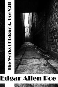 Edgar Allen Poe - The Works Of Edger Allen Poe Volume III: (Edgar Allen Poe Classics Collection), Häftad