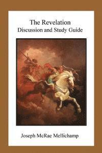 bokomslag The Revelation: Discussion and Study Guide