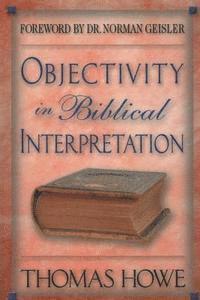 Objectivity in Biblical Interpretation 1