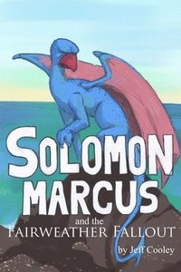 bokomslag Solomon Marcus and the Fairweather Fallout