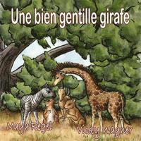 bokomslag Une bien gentille girafe