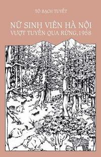 bokomslag NU Sinh Vien Ha Noi Vuot Tuyen Qua Rung, 1958