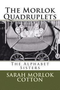 bokomslag The Morlok Quadruplets: The Alphabet Sisters
