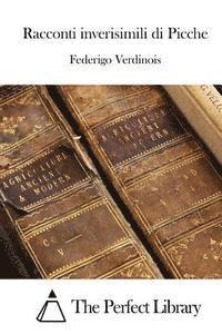 Federigo Verdinois, The Perfect Library - Racconti inverisimili di Picche, Häftad