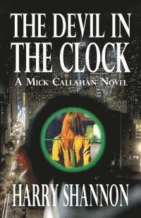 Harry Shannon - The Devil In The Clock, Häftad