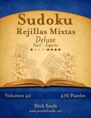 Sudoku Rejillas Mixtas Deluxe - De Fcil a Experto - Volumen 42 - 476 Puzzles 1