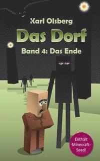 bokomslag Das Dorf Band 4: Das Ende