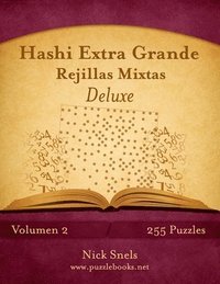 bokomslag Hashi Extra Grande Rejillas Mixtas Deluxe - Volumen 2 - 255 Puzzles